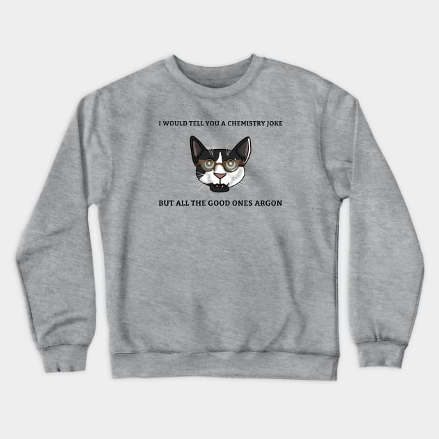 Science Cat - Argon Crewneck Sweatshirt by Aeriskate